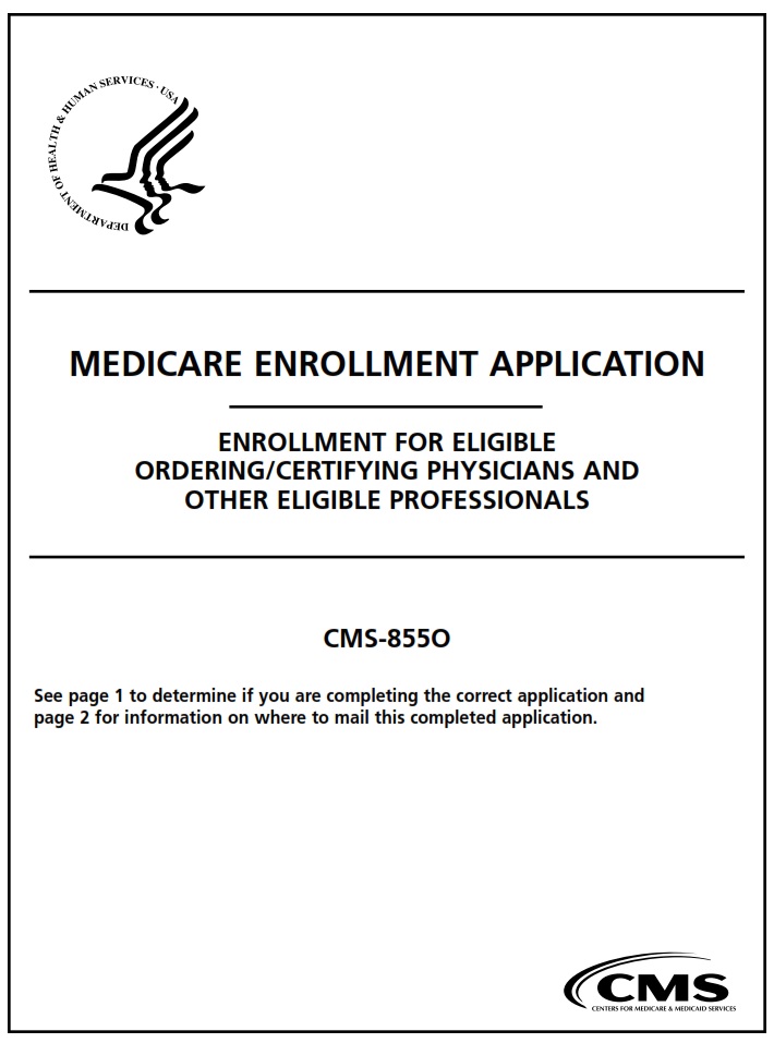 CMS 855O - Medicare Enrollment Application - Registration For Eligible Ordering and Referring Physicians and Non-Physician Practitioners Page 1